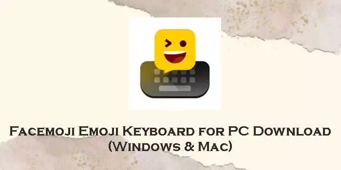 Facemoji-Emoji-Keyboard-for-pc