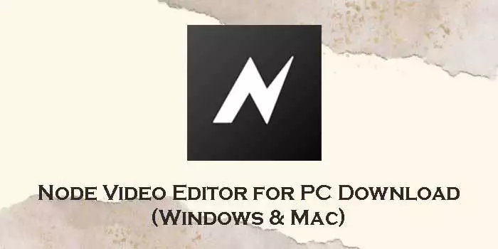 Node-Video-Editor-for-pc