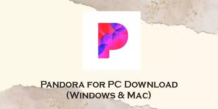 Pandora-for-pc