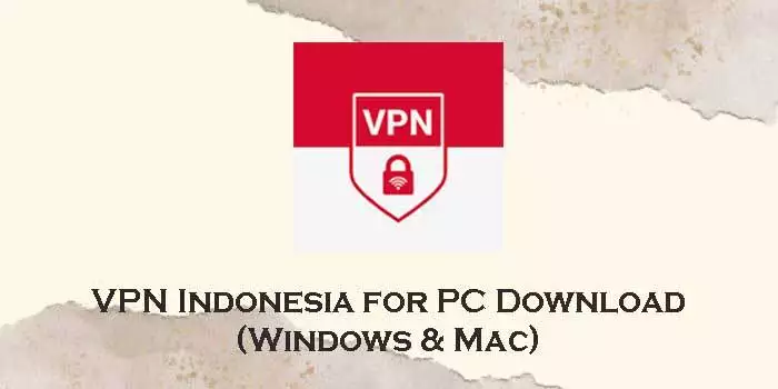 VPN-Indonesia-for-pc